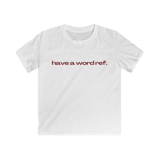 'Have A Word Ref' Baby Tee